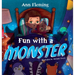 Fun with a Monster: A Celebration of Imagination