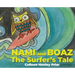 NAMI and BOAZ: The Surfer's Tale