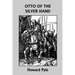 Otto of the Silver Hand (Yesterday's Classics)