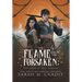The Flame and the Forsaken