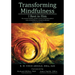 Transforming Mindfulness: I Rest in Him: The ancient wisdom, modern science and philosophical roots of mindfulness-oriented meditation