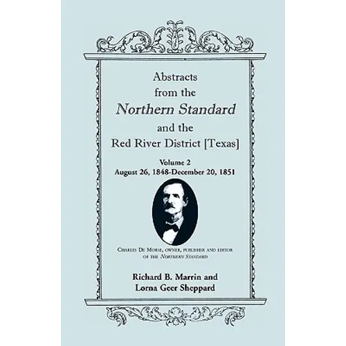 Abstracts from the Northern Standard and the Red River District [Texas]: August 26, 1848-December 20, 1851