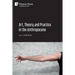 Art, Theory and Practice in the Anthropocene [Paperback, Premium Color]
