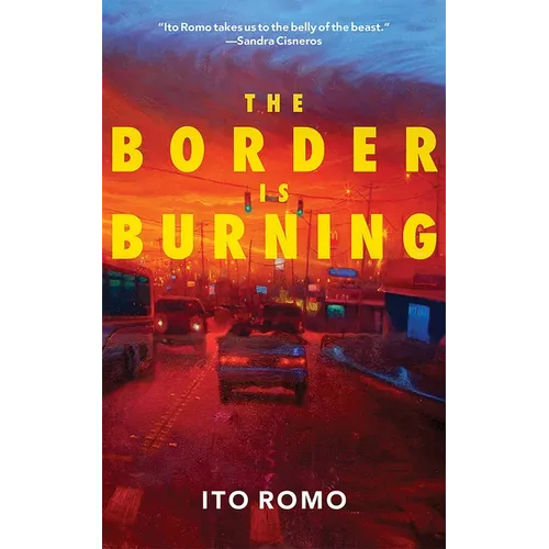 The Border Is Burning
