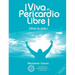 ¡Viva el Pericardio Libre !: ¡Viva la vida !
