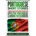 Portuguese Short Stories: 9 Simple and Captivating Stories for Effective Portuguese Learning for Beginners