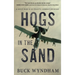 Hogs in the Sand: A Gulf War A-10 Pilot's Combat Journal