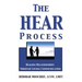The Hear Process: Healing Relationships Through Loving Communication