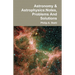 Astronomy & Astrophysics: Notes, Problems And Solutions