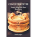 Come for Coffee: Women of the Bible Share their Voices