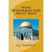 What Muhammad Said About Jesus