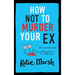 How Not To Murder Your Ex