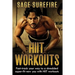 HIIT Workouts: Get HIIT Fit - Fast-track Your Way To A Shredded Super-fit New You With HIIT Workouts (HIIT training, high intensity interval training)
