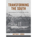 Transforming the South: Federal Development in the Tennessee Valley, 1915-1960