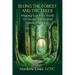 Seeing the Forest and Trees: Mapping Your Inner World for Greater Clarity and Satisfaction in Life