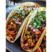 50 Delicious Taco Recipes for Every Mood