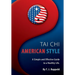 Tai Chi American Style: A Simple and Effective Guide to a Healthy Life
