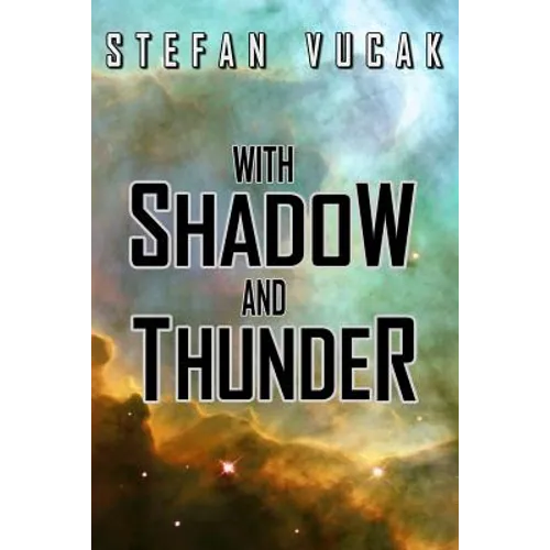 With Shadow and Thunder