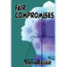 Fair Compromises
