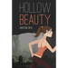 Hollow Beauty