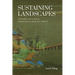 Sustaining Landscapes: Governance and Ecology in Chinese Visual Culture, 960-1368 CE