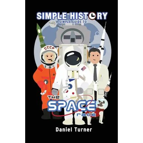Simple History: The Space Race