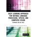 Deep Learning Approach for Natural Language Processing, Speech, and Computer Vision: Techniques and Use Cases