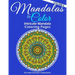 Mandalas to Color - Intricate Mandala Coloring Pages: Advanced Designs