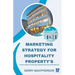 Marketing Strategy for Hospitality Property's