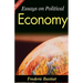 Essays on Political Economy: Frederic Bastiat's Insights into Economic Philosophy