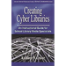 Creating Cyber Libraries: An Instructional Guide for School Library Media Specialists