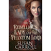 The Rebellious Lady and the Phantom Lord