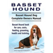 Basset Hound. Basset Hound Dog Complete Owners Manual. Basset Hound book for care, costs, feeding, grooming, health and training.