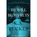 He Will Be My Ruin