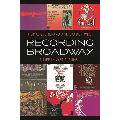 Recording Broadway: A Life in Cast Albums