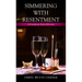 Simmering with Resentment