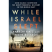 While Israel Slept: How Hamas Surprised the Most Powerful Military in the Middle East