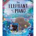 The Elephant and the Piano