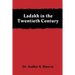 Ladakh in the Twentieth Century