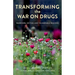 Transforming the War on Drugs: Warriors, Victims and Vulnerable Regions