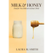 Milk & Honey: Food for New Believers in Jesus Christ