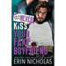 Why You Should Never Kiss Your Fake Boyfriend