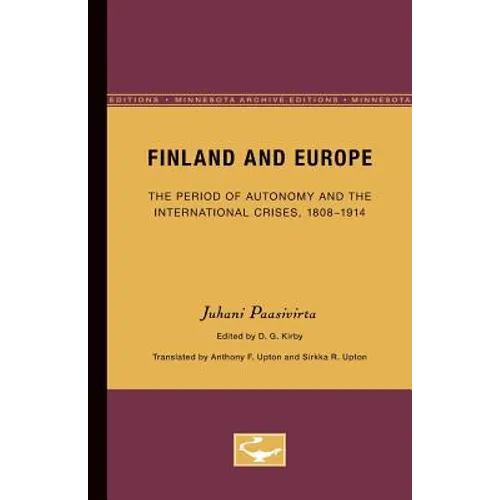 Finland and Europe: The Period of Autonomy and the International Crises, 1808-1914