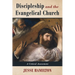 Discipleship and the Evangelical Church: A Critical Assessment