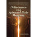 Deliverance and Spiritual Body Mapping
