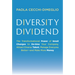 Diversity Dividend: The Transformational Power of Small Changes to Debias Your Company, Attract Divrse Talent, Manage Everyone Better and Make More Mo