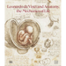 Leonardo Da Vinci and Anatomy: The Mechanics of Life