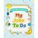 My Jobs to Do Daily Routine Chart for Kids: Routine Chore Chart for Morning and Bedtime Kids Can Keep Track of Their Daily Routine