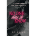 No One Has To Know