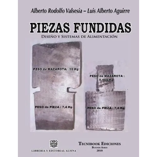 Piezas Fundidas, Diseno Y Sistemas de Alimentacion - Paperback